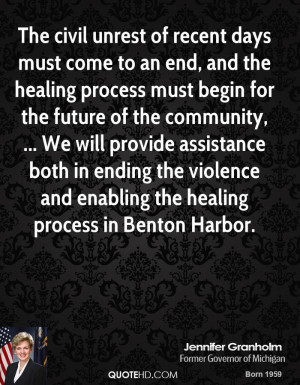 The civil unrest of recent days must come to an end, and the healing ...