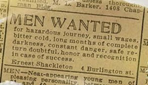 Shackleton Probably Never Took Out an Ad Seeking Men for a Hazardous ...