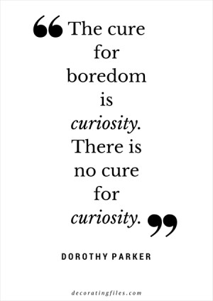 Quote-Dorothy-Parker-Curiosity.png