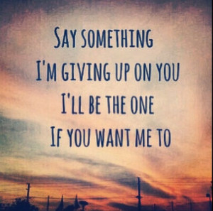 Say something lyrics