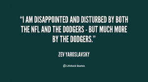 am disappointed and disturbed by both the NFL and the Dodgers - but ...