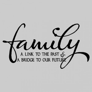 Family a link to the past...Family Vinyl Wall Lettering Words Sayings ...
