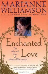 Enchanted Love (Paperback) ~ Marianne Williamson (Author) Cover Art