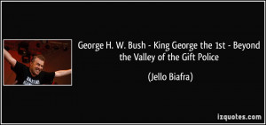 ... George the 1st - Beyond the Valley of the Gift Police - Jello Biafra