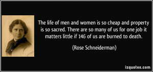The life of men and women is so cheap and property is so sacred. There ...