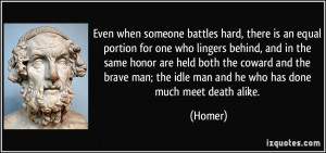 is an equal portion for one who lingers behind, and in the same honor ...