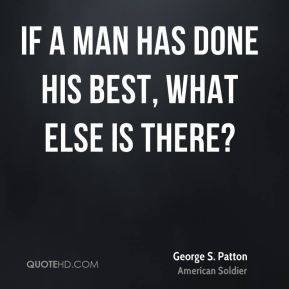 quotes about motivational if a man does his best what else is there