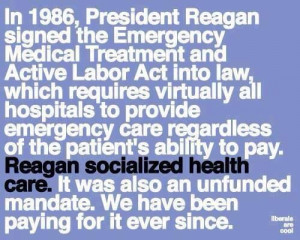Reagan socialized health care: Reagan signing the 1986 Emergency ...