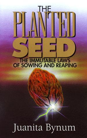... Seed: The Immutable Laws of Sowing and Reaping” as Want to Read
