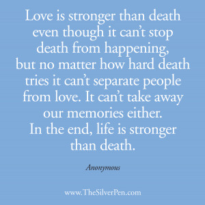 ... Picture Quotes About Life Tagged With: Love is stronger than death
