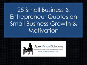 Small Business and Entrepreneur Quotes on Business Growth, Marketing ...