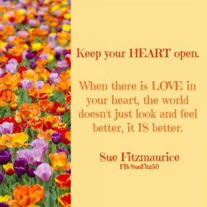 Keep your heart open. ♥ Free2Luv