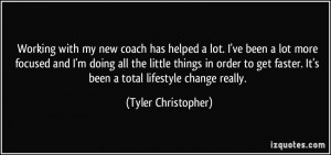 Working with my new coach has helped a lot. I've been a lot more ...