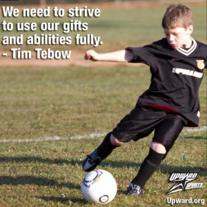 ... to use our gifts and abilities fully.