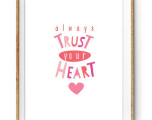 Always Trust Your Heart in Pinks - Inspirational Quote Print - Modern ...