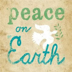 Peace on Earth - Luke 2:14, 