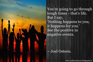 Best 20 positive thinking quotes : You're going to go through tough ...