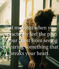 That pain stays when it's your child who's heart is being broken and ...