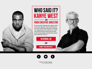 Kanye West See if you can guess which one or submit your own quote