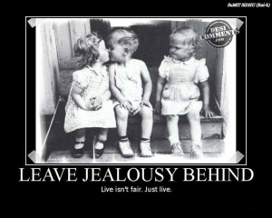 Leave jealousy behind