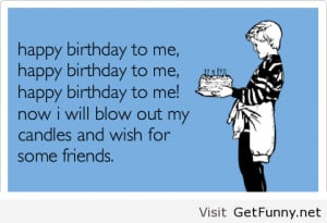 Funny Happy Birthday Quotes - With Pictures----