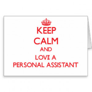 Keep Calm and Love a Personal Assistant Card
