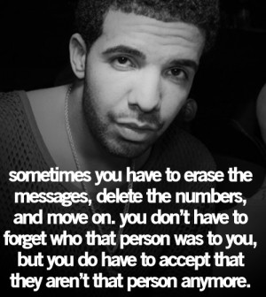 Back > Quotes For > Drake Break Up Quotes