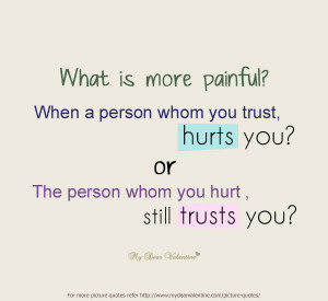 Love Hurts Quotes - What is more painful
