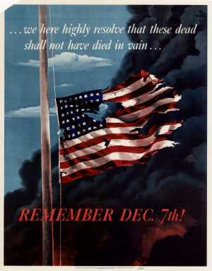 Patriotic Poster from World War II, Remember December 7th! ...we here ...