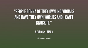 Kendrick Lamar Life Quotes