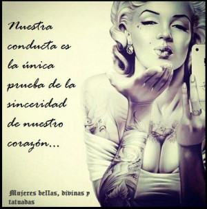 ... conducta es la única prueba de la sinceridad de nuestro corazón