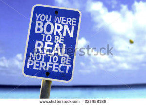 You Were Born To Be Real Not To Be Perfect sign with a beach on ...
