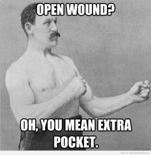 Funny Picture – Overly manly man – Open wound? Oh, you mean extra ...