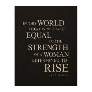 Strength Of Woman Inspirational Motivational Quote Wood Wall Art