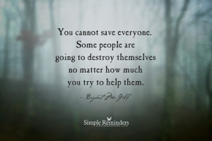 You cannot save everyone