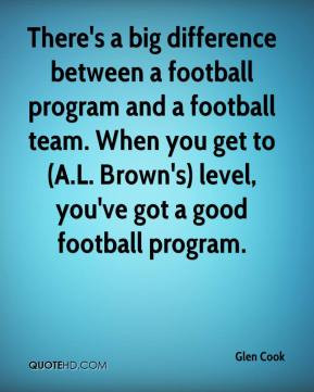 - There's a big difference between a football program and a football ...