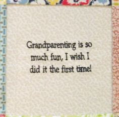 Quotes about grandparenting make a nice touch for a quilt. More
