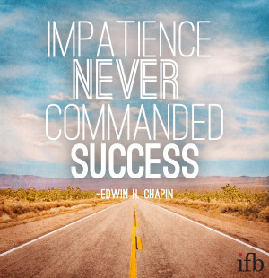 Impatience Daily inspiration: impatience