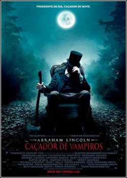 Assistir Abraham Lincoln: Caçador de Vampiros Dublado Online 2012 ...