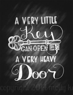... Very Little Key Can Open A Very Heavy Door Chalk Key Illustration More