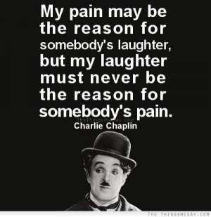 Charlie Chaplin Quote! What a kind man