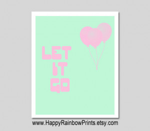 Let It Go printable quote download, mint green pink wall decor ...