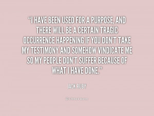 quote-Jack-Ruby-i-have-been-used-for-a-purpose-211082.png