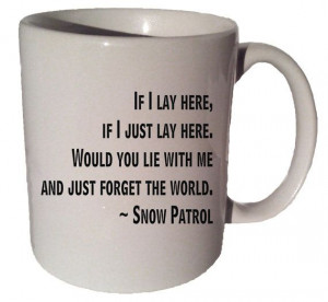 patrol lyrics chasing cars mug, #snowpatrol #snowpatrol song lyrics ...