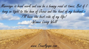 Words of Wisdom Marriage Quotes | bumpy roads | hard times