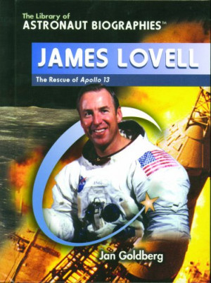 James Lovell: The Rescue of Apollo 13 (The Library of Astronaut ...