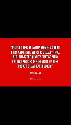 People think of latina women as being fiery and fierce which is ...