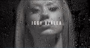 Iggy Azalea The Last Song...