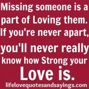 Missing someone you love quotes and sayings