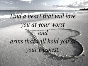 Arms that will hold you, a heart that will love you.